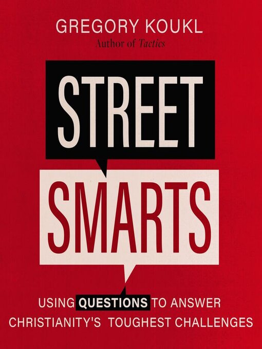 Title details for Street Smarts by Gregory Koukl - Available